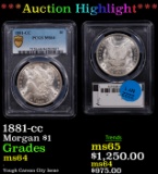 ***Auction Highlight*** PCGS 1881-cc Morgan Dollar $1 Graded ms64 By PCGS (fc)
