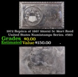 1972 Replica of 1867 Shield 5c Mort Reed United States Numistamps Series. #563
