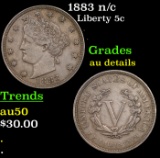 1883 n/c Liberty Nickel 5c Grades AU Details