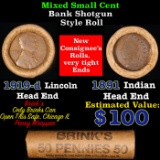 Mixed small cents 1c orig shotgun roll, 1919-d Wheat Cent, 1891 Indian Cent other end, Brinks Wrappe