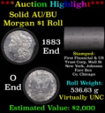 ***Auction Highlight*** AU/BU Slider First Financial Shotgun Morgan $1 Roll 1883 & O Ends Virtually