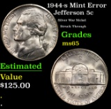 1944-s Jefferson Nickel Mint Error 5c Grades GEM Unc