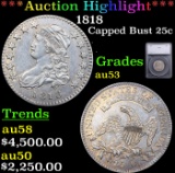 ***Auction Highlight*** 1818 Capped Bust Quarter 25c Graded au53 By SEGS (fc)
