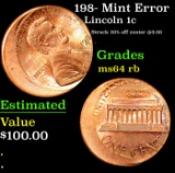 198- Lincoln Cent Mint Error 1c Grades Choice Unc RB