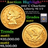 ***Auction Highlight*** 1847 C Gold Liberty Quarter Eagle Charlotte $2 1/2 Graded ms62 By SEGS (fc)