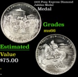 1935 Pony Express Diamond Jubilee Medal Grades GEM+ Unc