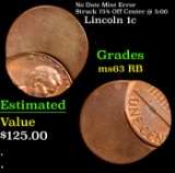 No Date Lincoln Cent Mint Error Struck 75% Off Center @ 5:00 1c Grades Select Unc RB