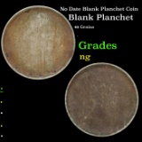 No Date Blank Planchet Coin Grades
