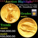 ***Auction Highlight*** 1907 High Relief, Wire Edge Gold St. Gaudens Double Eagle $20 Graded ms63+ B