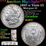 ***Auction Highlight*** 1897-o Morgan Dollar Vam-15 $1 Graded ms63+ By SEGS (fc)