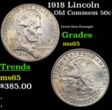 1918 Lincoln Old Commem Half Dollar 50c Grades GEM Unc