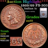 ***Auction Highlight*** 1869/69 Indian Cent FS-303 S-4 RPD 1c Graded au55 By SEGS (fc)