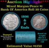 ***Auction Highlight*** Bank Of America Shotgun 1896 & 'P' Ends Mixed Morgan/Peace Silver dollar rol