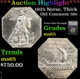 ***Auction Highlight*** 1925 Norse, Thick Old Commem Half Dollar 50c Graded ms65 By SEGS (fc)