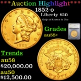 ***Auction Highlight*** 1852-o Gold Liberty Double Eagle $20 Graded au55+ By SEGS (fc)