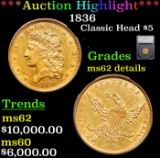 ***Auction Highlight*** 1836 Classic Head Half Eagle Gold $5 Graded ms62 details By SEGS (fc)