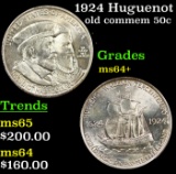 1924 Huguenot Old Commem Half Dollar 50c Grades Choice+ Unc