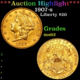 ***Auction Highlight*** 1907-s Gold Liberty Double Eagle $20 Grades Select Unc (fc)
