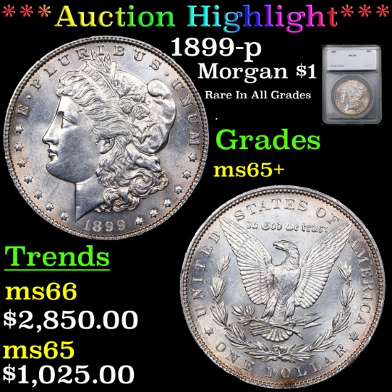 ***Auction Highlight*** 1899-p Morgan Dollar $1 Graded ms65+ By SEGS (fc)