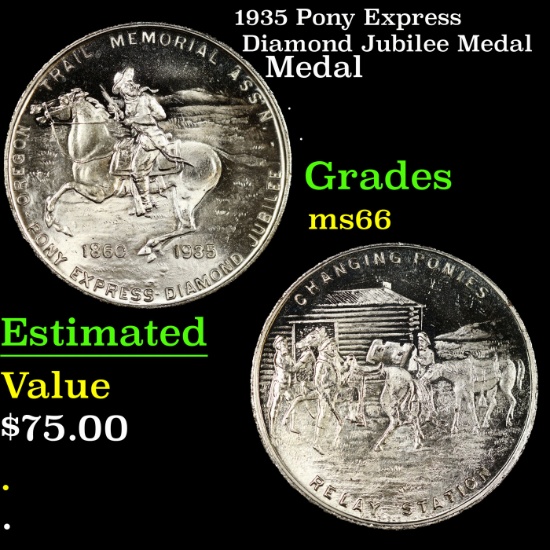 1935 Pony Express Diamond Jubilee Medal Grades GEM+ Unc