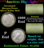 ***Auction Highlight*** Manufactures Hanover Circ Morgan Peace Roll (fc)