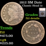 1812 SM Date Classic Head Large Cent 1c Graded f12                details By SEGS