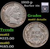 1910-p Barber Dime 10c Graded ms62 details By SEGS