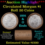 ***Auction Highlight*** Full solid Morgan Carson City silver dollar roll, 20 coin 1891 & 'O' Ends (f