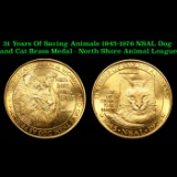 31 Years Of Saving Animals 1945-1976 NSAL Dog and Cat Brass Medal - North Shore Animal League Grades