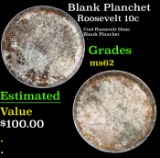 Blank Planchet Roosevelt Dime 10c Grades Select Unc
