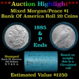 ***Auction Highlight*** Bank Of America 1885 & 'P' Ends Mixed Morgan/Peace Silver dollar roll, 20 co