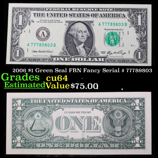 2006 $1 Green Seal FRN Fancy Serial # 77789803 Grades Choice CU