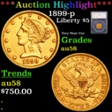 ***Auction Highlight*** 1899-p Gold Liberty Half Eagle $5 Graded au58 By SEGS (fc)