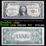 1935A $1 Silver Certificate Hawaii, Signatures of Julian & Morgenthau Grades vf, very fine