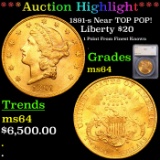 ***Auction Highlight*** 1891-s Gold Liberty Double Eagle Near TOP POP! $20 Graded ms64 By SEGS (fc)