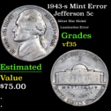 1943-s Jefferson Nickel Mint Error 5c Grades vf++