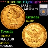 ***Auction Highlight*** 1881-p Gold Liberty Half Eagle $5 Graded au58+ By SEGS (fc)