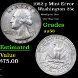 1982-p Washington Quarter Mint Error 25c Grades Choice AU/BU Slider