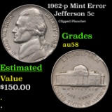 1962-p Jefferson Nickel Mint Error 5c Grades Choice AU/BU Slider