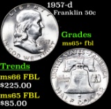 1957-d Franklin Half Dollar 50c Grades GEM+ FBL