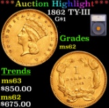 ***Auction Highlight*** 1862 Gold Dollar TY-III $1 Graded ms62 By SEGS (fc)
