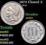 1873 Closed 3 Three Cent Copper Nickel 3cn Grades Select Unc