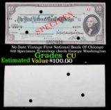 No Date Vintage First National Bank Of Chicago $10 Specimen Travelers check George Washington Grades
