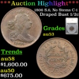 ***Auction Highlight*** 1806 small 6, No Stems Draped Bust Half Cent C-1 1/2c Graded au53 By SEGS (f