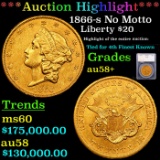 ***Auction Highlight*** 1866-s Gold Liberty Double Eagle No Motto 20 Graded au58+ By SEGS (fc)