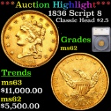 ***Auction Highlight*** 1836 Script 8 Classic Head Quarter Eagle Gold $2 1/2 Graded ms62 By SEGS (fc