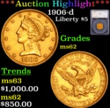 ***Auction Highlight*** 1906-d Gold Liberty Half Eagle $5 Graded ms62 By SEGS (fc)