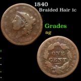1840 Braided Hair Large Cent 1c Grades ag