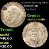 1912 British 3 Pence 3p KM-813 Grades Select Unc details
