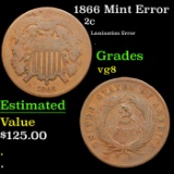 1866 Two Cent Piece Mint Error 2c Grades VG+